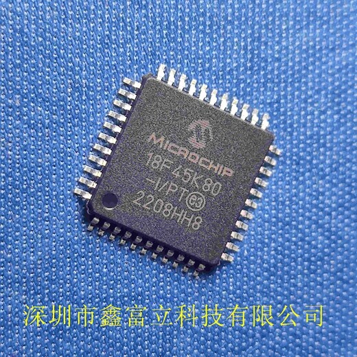 PIC18F86K22-I/PT微芯MCU原装优势现货供应商