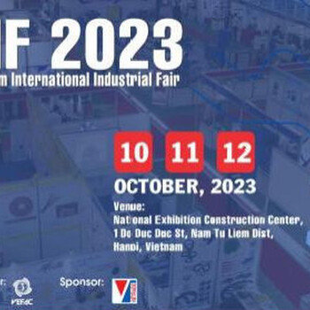 2023年越南河內(nèi)工業(yè)展覽會(huì)VIIF
